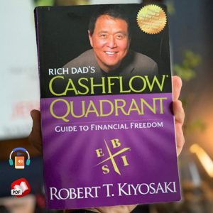 Cashflow Quadrant: Guide to Financial Freedom