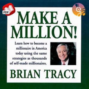 Make a million by brian tracy