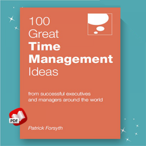 100 Great Time Management Ideas