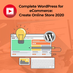 Complete WordPress for eCommerce: Create Online Store 2020