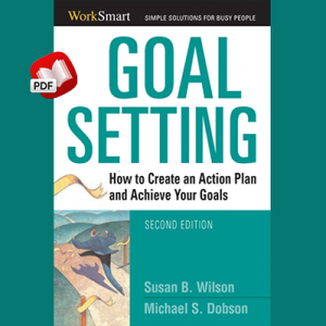 Goal Setting: How to Create an Action Plan and Achieve Your Goals