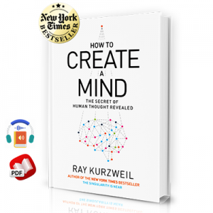 How to Create a Mind: The Secret of Human Thought Revealed