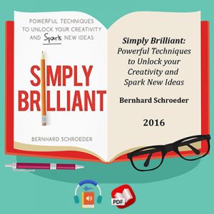 Simply Brilliant: Powerful Techniques to Unlock Your Creativity and Spark New Ideas