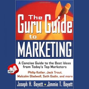 The Guru Guide to Marketing