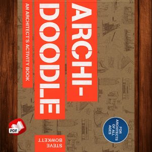 Archidoodle: The Architect's Activity Book