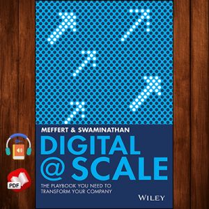 Digital @ Scale: The Playbook You Need to Transform Your Company