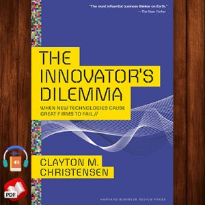 The Innovator's Dilemma