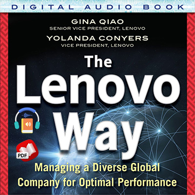 The Lenovo Way: Managing a Diverse Global Company for Optimal Performance
