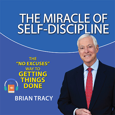 The Miracle of Self-Discipline