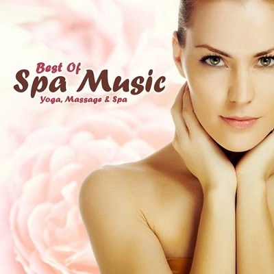 Best Of Spa Music - Yoga Massage and Spa