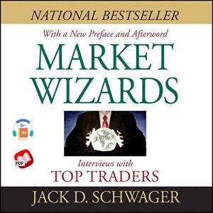 Market Wizards: Interviews with Top Traders