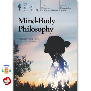 Mind-Body Philosophy by The Great Courses