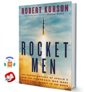 Rocket Men: The Daring Odyssey of Apollo 8