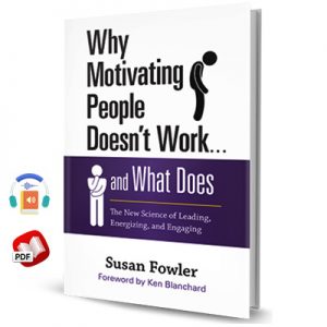 Why Motivating People Doesn't Work