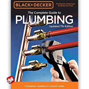 Black & Decker The Complete Guide to Plumbing Updated 7th Edition