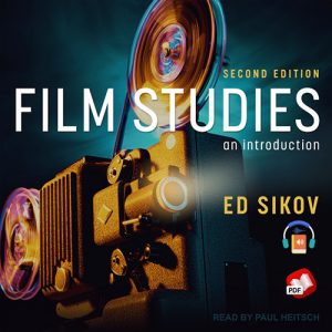 Film Studies, second edition: An Introduction
