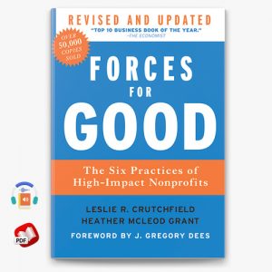 Forces for Good: The Six Practices of High-Impact Nonprofits