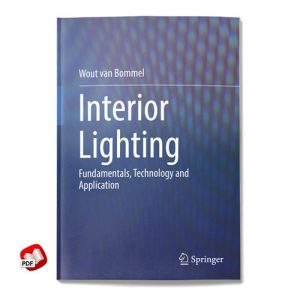 Interior Lighting: Fundamentals, Technology and Application