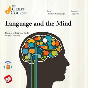 Language and the Mind by The Great Courses