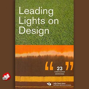 Leading Lights on Design: Convocation Addresses from the National Institute of Design