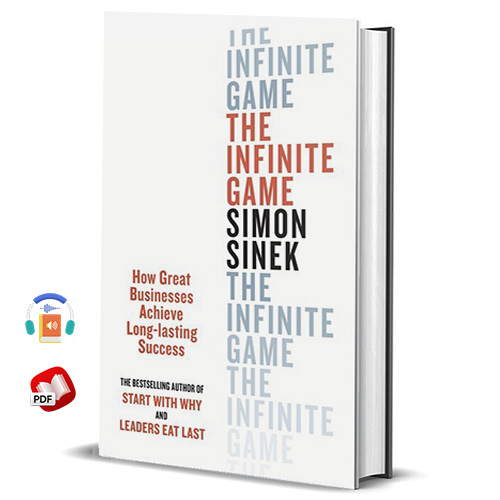 The Infinite Game: How Great Businesses Achieve Long-lasting Success