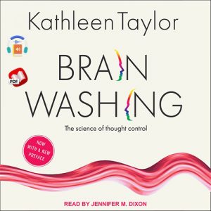 Brainwashing: The science of thought control