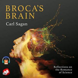 Broca's Brain: Reflections on the Romance of Science