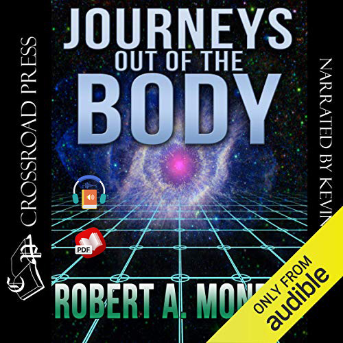 Journeys Out of the Body: The Classic Work on Out-of-Body Experience