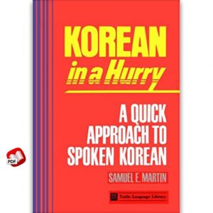 Korean in a Hurry a Quick Approach to Spoken Korea