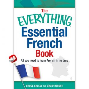 The Everything Essential French Book