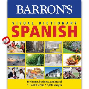 Visual Dictionary: Spanish: For Home, Business, and Travel