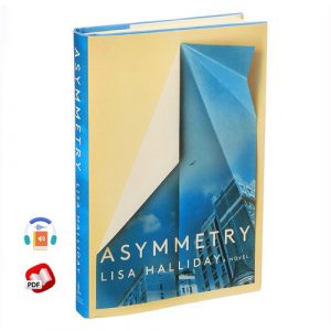 Asymmetry: A Novel