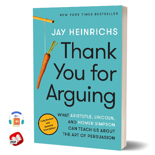 Thank You for Arguing by Jay Heinrichs