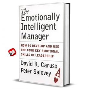 The Emotionally Intelligent Manager