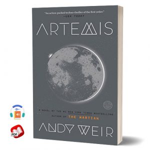 Artemis: A Novel by Andy Weir