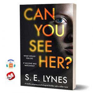 Can You See Her by S.E. Lynes