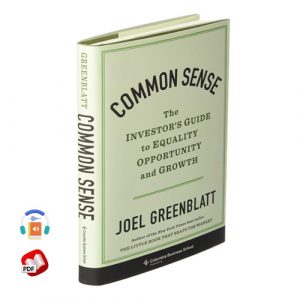 Common Sense: The Investor's Guide to Equality, Opportunity and Growth