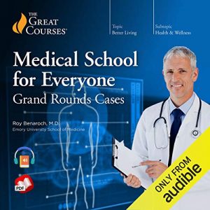 Medical School for Everyone: Grand Rounds Cases