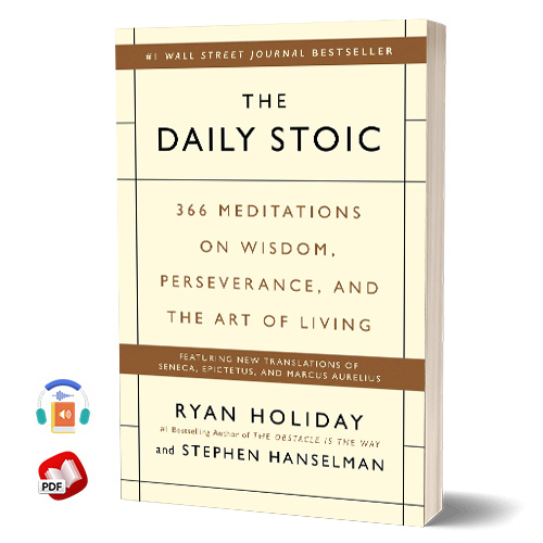 The Daily Stoic: 366 Meditations on Wisdom
