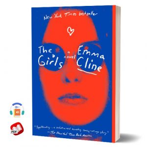 The Girls: A Novel by Emma Cline