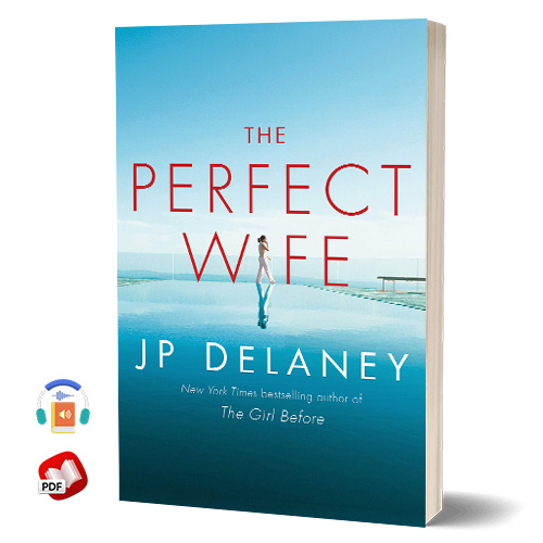 The Perfect Wife: A Novel by JP Delaney