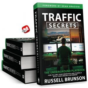 Traffic Secrets: The Underground Playbook for Filling Your Websites