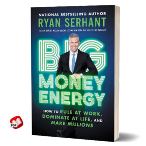 Big Money Energy by Ryan Serhant