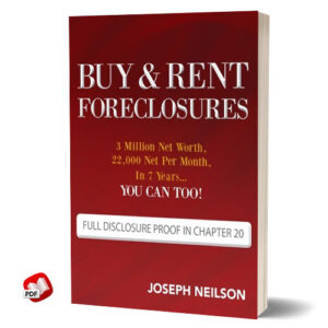 Buy and Rent Foreclosures by Joseph Neilson