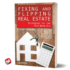 Fixing and Flipping Real Estate