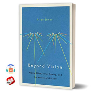 Beyond Vision: Going Blind