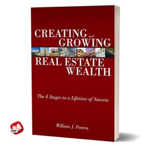 Creating and Growing Real Estate Wealth