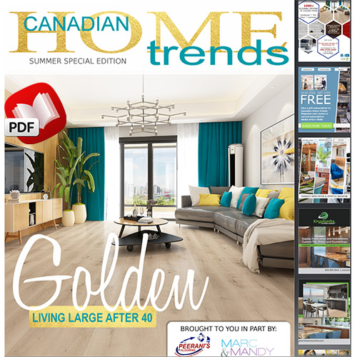 Canadian Home Trends Magazine - Summer 2021