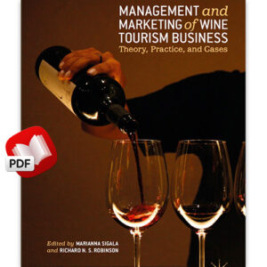 Management and Marketing of Wine Tourism Business
