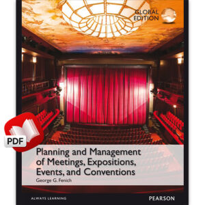 Planning and Management of Meetings, Expositions, Events and Conventions